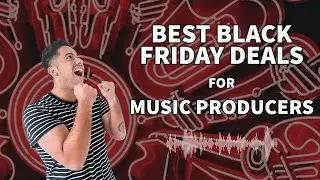 The Best Music VST Plugins To Buy On Black Friday!