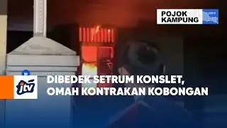 Dibedek Setrum Konslet, Omah Kontrakan Kobongan | POJOK KAMPUNG JTV