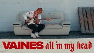 Vaines - All In My Head (Official Music Video)