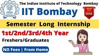 IIT Bombay Internship || Work from Home || Internship for all year students #job