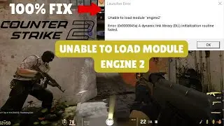 Unable to load module engine2 CS2 Error 0x0000045a Fixed Counter Strike 2