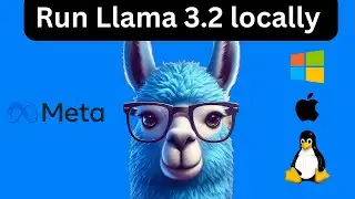 How to run Llama 3.2 locally Windows, Mac, Linux