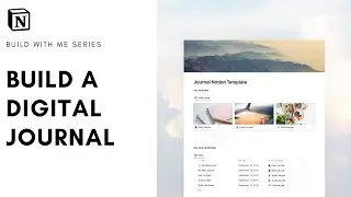 How to build: Digital Journal in Notion? (+ free template)