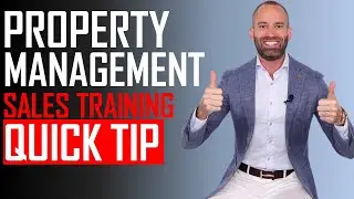 Property Management Sales Training [QUICK Tip]