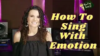 How To Sing With Emotion