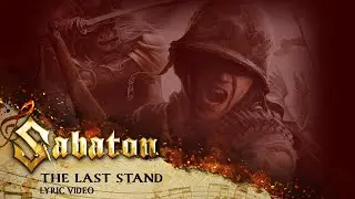 SABATON - The Last Stand (Official Lyric Video)