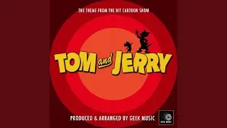 Tom And Jerry Main Theme (From 