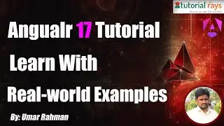 1.Angular 17  Turorial with Real Life Examples - Tutorial Rays