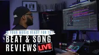 Live Beat & Song Reviews: Is Your Music Ready For TV/Film?