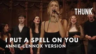 I Put A Spell On You (Annie Lennox Version) - THUNK a cappella