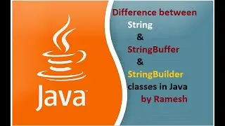 JAVA FAQ # 42 || Difference between String StringBuffer and StringBuilder Classes in Java