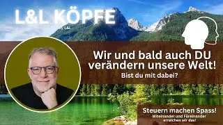 Köpfe L&L: Wir sind authentisch. Bist du es auch?