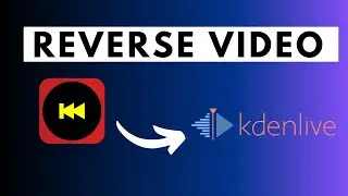 How to Reverse a Video Using Kdenlive Video Editor