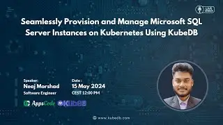 Seamlessly Provision and Manage Microsoft SQL Server Instances on Kubernetes Using KubeDB