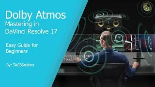 Dolby Atmos Content Creation | DaVinci Resolve 17 | Mixing and Mastering 😃🔊 | #learn_and_Editz