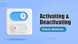 How to Maximize Marketplace Efficiency with Dokan Modules