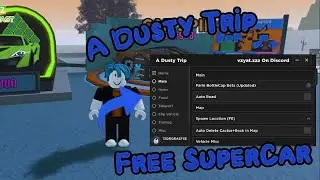 [NEW] A Dusty Trip Script | SuperCar | Godmode | PASTEBIN