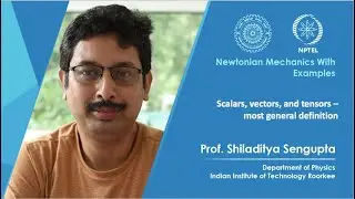 Lecture 2: Scalars, vectors and tensors - most general definition