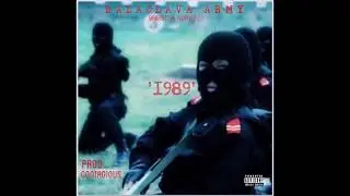 Balaclava Army - 1989 (Prod by Contagious)