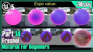 UE5 : Materials for beginners in Unreal Engine5-  14 Fresnel Material Expressions