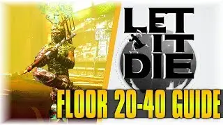 THE IDIOMS GUIDE!!! | Let It Die | [FLOOR 20-30 & 30-40]