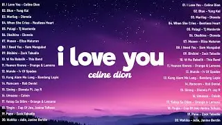 Céline Dion - I Love You | NONSTOP NEW PLAYLIST 2025 💖 Latest Viral Songs