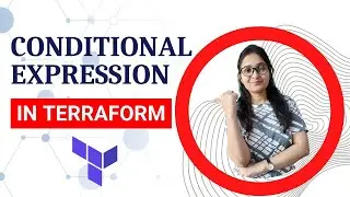 Conditional Expressions in Terraform  | Terraform Conditional Expressions Tutorial