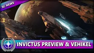 INVICTUS 2024 PREVIEW, POLARIS, IDRIS & MEHR ⭐ STAR CITIZEN NEWS [Alpha 3.23] Deutsch/German