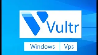 شرح انشاء ويندوز سيرفر vps windows server  في استضافة Vultr