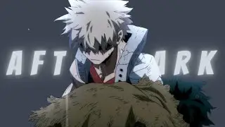 Deku vs Class 1A「AMV Boku no Hero Academia Season 6」After Dark