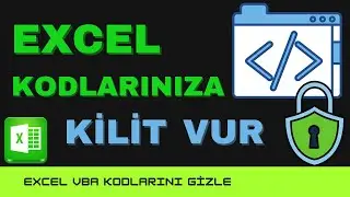 EXCEL KODLARINA KİLİT VUR | Excel VBA Kod Kilitleme | Excel Makro Kodları Nasıl Kilitlenir ?