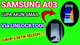 CARA BYPASS FRP SAMSUNG A03 A035F | CARA MENGATASI SAMSUNG A03 LUPA AKUN GMAIL VIA UNLOCKTOOL