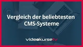 Vergleich der 7 beliebtesten CMS-Systeme (WordPress, Joomla, Drupal,...)