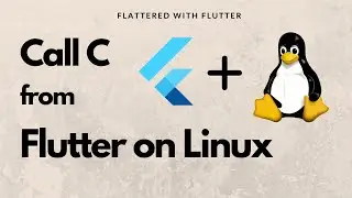 Dart FFI and Linux | Call C library from Linux using Flutter | Flutter on Linux@aseemwangoo#flutter