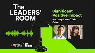 The Leaders' Room Podcast, Shane O'Brien, Grifols