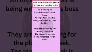 Present Continuous Tense Active and passive voice 