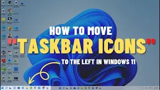 How to Move Taskbar icons to the Left in Windows 11✅