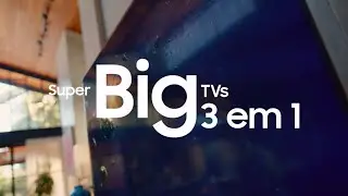 Super Big TVs de até 98” e 3 em 1 com: Smart TV 4K, Gaming Hub e Samsung TV Plus