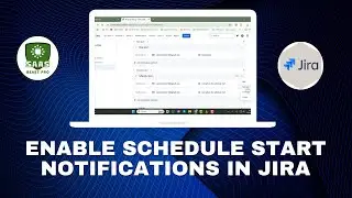 How to Enable Schedule Start Notifications in Jira