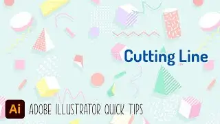 Cutting Line - Adobe Illustrator Quick Tips