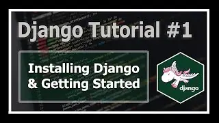 Django Installation & Getting Started | Python Django Tutorials In Hindi #1