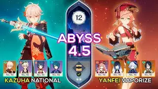 Kazuha National & Yanfei Vaporize | Spiral Abyss 4.5 | Genshin Impact