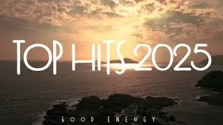 Top Hits Playlist 2025 - Best Songs Collection Album - The Best Of English Cover - Greatest Hits