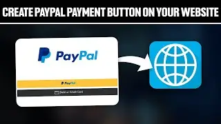 How To Create PayPal Payment Button On Your Website 2024! (Full Tutorial)