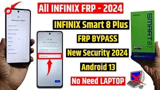 Infinix Smart 8 Plus Frp Bypass - New Security 2024 | All Infinix Googlr Account Bypass - Android 13