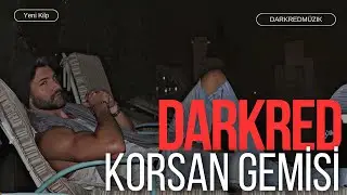 Korsan Gemisi - DarkRed (Official Video)