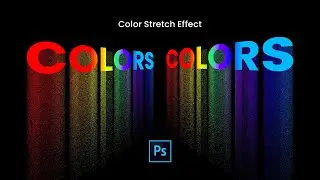 How to create a simple, effective, color stretch text effect  |  Photoshop 2022