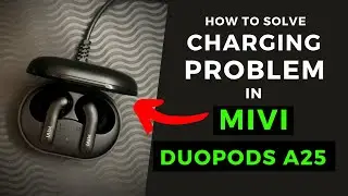 Mivi duopods A25 Charging Problem | How to Charge Mivi Duopods a25 ? | (with Proof)