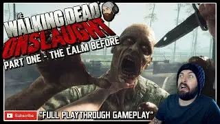 The Walking Dead Onslaught Playthrough // The Walking Dead Onslaught Gameplay - Part One