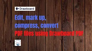 Edit , Mark up, Convert, Compress PDF Files using Drawboard  PDF!